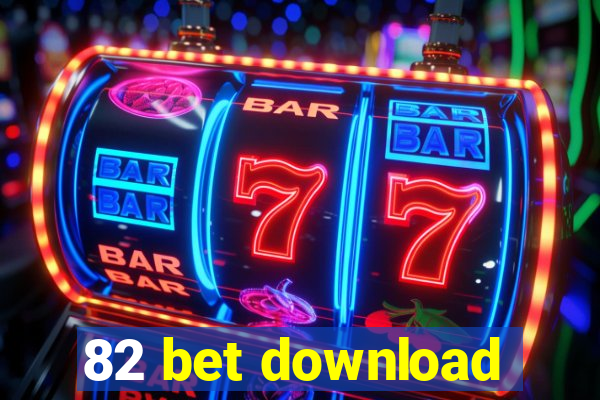 82 bet download